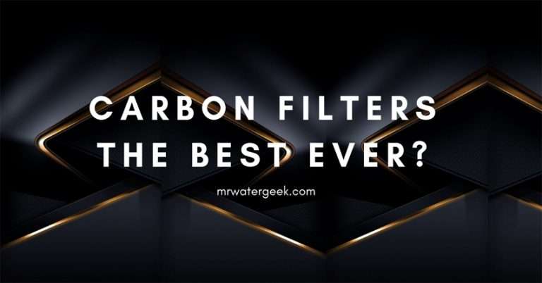 Are Solid Block Carbon Filters The Best Water Filter Available Today?