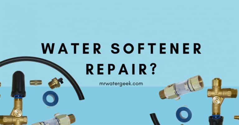 Water Softener Repair: The Most Common Problems (+ How To Fix Them)